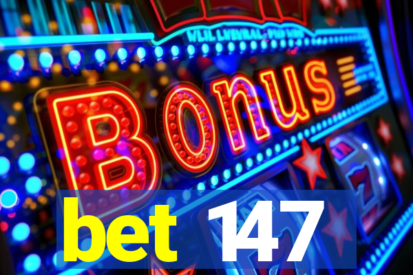 bet 147